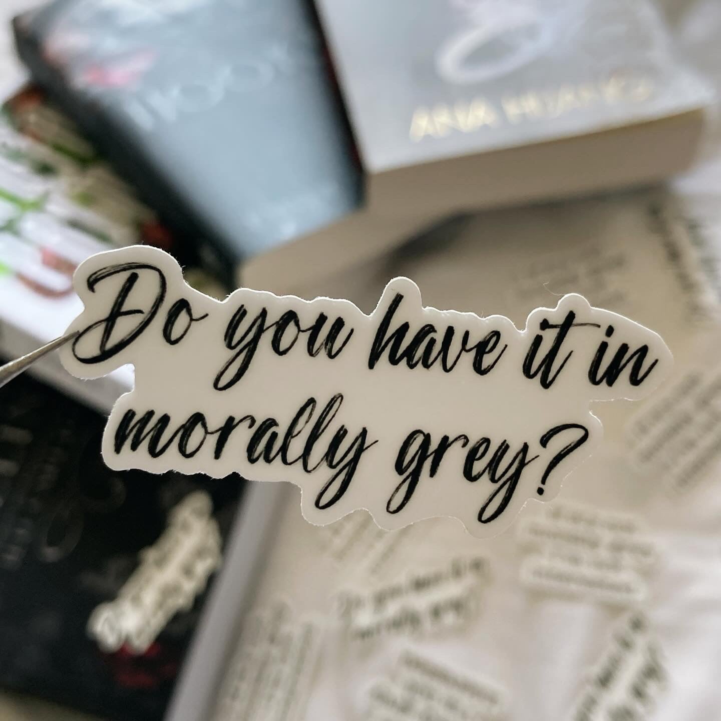 Do you have it in Morally Grey? Sticker