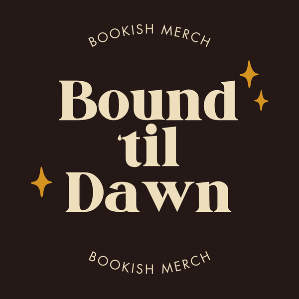 Bound ‘til Dawn
